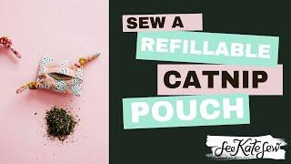 DIY Catnip Pouch - Refillable Cat Toy Sewing Pattern