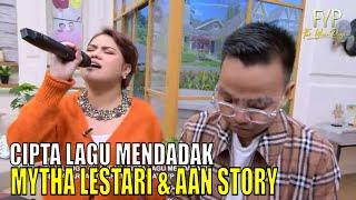 Kedekatan Aan Story-Raffi Ahmad dan Bikin Lagu Dadakan Bareng Mytha Lestari | FYP (30/08/23) Part 2