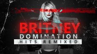 BRITNEY SPEARS: Domination [Hits Remixed]