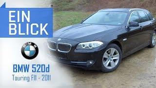 BMW 520d Touring F11 (2011) - Moderner 5er im PERFEKTEN Alter?