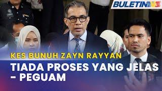 KES BUNUH ZAYN RAYYAN | Peguam Bantah Proses Prosiding