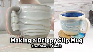 Making a Drippy Slip Mug from start to finish