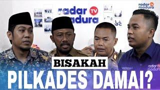 Pilkades Damai Kuncinya di Masing-masing Calon || Madura Talks