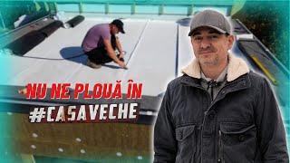 #CASAVECHE EP. 55 - HIDROIZOLAȚIA TERASEI CA LA CARTE - CASEBUNE.RO