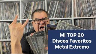 MI TOP 20 Mis Discos Favoritos de Metal Extremo de Toda la Vida