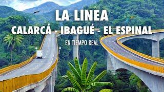 Viaje por La Linea (Calarca - Ibague - El Espinal)