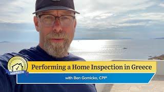 Performing a Home Inspection in Mykonos, Greece, with InterNACHI CPI® Ben Gromicko