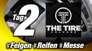 Tire Cologne 2018 // Felgen, Reifen, Tuning auf der Fachmesse in Köln | #Tag2 | WEST-BERLIN-CUSTOMS