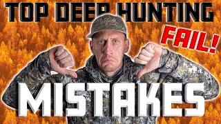 DEER HUNTING MISTAKES AND HOW TO FIX THEM!