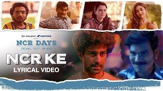 NCR KE Lyrical Video | DG IMMORTALS X Akaash Mukherjee | NCR Days Web Series