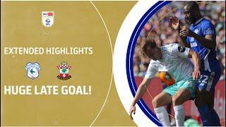 HUGE LATE GOAL! | Cardiff City v Southampton extended highlights