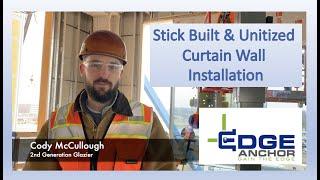 J Edge Anchor for Stick Build and Unitized Curtain Wall Installation