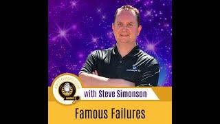 6 Famous Failures Who Refused to Give Up | Steve Simonson