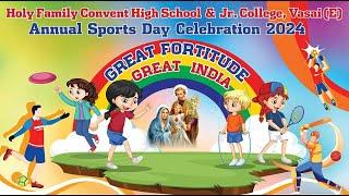 (5) HFCHS JC VASAI-E - Annual Sports Day Celebration (GREAT FORTITUDE GREAT INDIA) Feb. 24-25, 2024