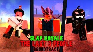 3 PERSONS LEFT SOUNDTRACK Slap Royale (Slap Battles) | Roblox