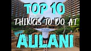 TOP 10 THINGS to do at AULANI