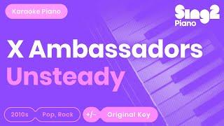 X Ambassadors - Unsteady (Piano Karaoke)