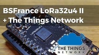 BSFrance LoRa32u4II and The Things Network tutorial