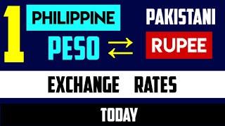 1 PHP to PKR - Convert Philippine Pesos to Pakistani Rupees Exchange Rates Today 11 JULY 2024