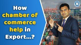 How Chamber of Commerce help in Export | Benefits of Chamber of Commerce | by Paresh Solanki