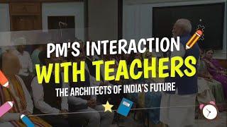 LIVE: PM Modi interacts with National Awardee Teachers