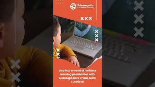 Eclassopedia’s Online Math Tutorials!