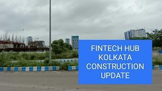 Fintech Hub Kolkata Latest Update 2022 | Fintech Hub Newtown | 4K Video | Current Status | Fintech