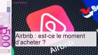 Airbnb : Analyse de l'opportunité d'investissement et de l'achat d'actions