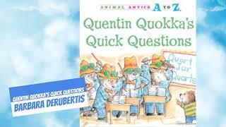 Quentin Quokka's Quick Questions | Literacy Lab Read Aloud