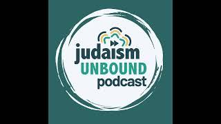 Episode 303: "Bris" means "Covenant," not "Circumcision" - Lisa Braver Moss, Rebecca Wald, Eliyah...