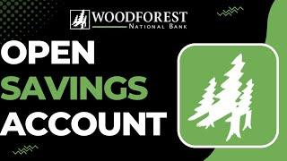 How To Open Savings Account On Woodforest !