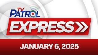 TV Patrol Express January 6, 2025