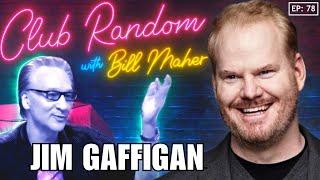 Jim Gaffigan | Club Random with Bill Maher