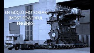 En Güçlü Motorlar - Most Powerful Engines