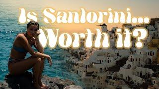 IS SANTORINI WORTH VISITING? | Our Honest Review of Santorini