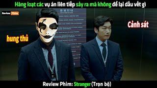 Hàng loạt các vụ án liên tiếp sảy ra mà không để lại dấu vết gì - Review phim hay