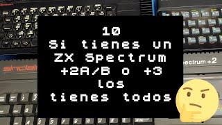 Curiosidades que quizás no sabías de tu ZX Spectrum Cap 10. Si tienes un +2A/B o +3 los tienes todos