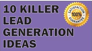 10 KILLER LEAD GENERATION IDEAS