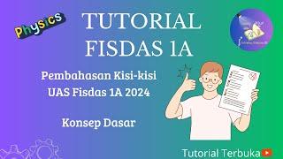 Konsep Dasar | Kisi-kisi UAS Fisdas 1A 2024