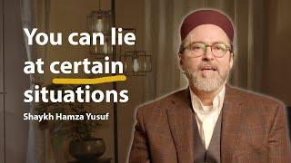 Why some lies are not a sin - Shaykh Hamza Yusuf