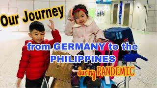 TRAVELLING FROM GERMANY TO THE PHILIPPINES WITH KIDS DURING PANDEMIC | OFW in Germany