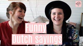 Funny Dutch sayings | translation | The Lady Kingdom |