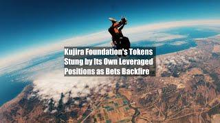 Kujira Foundation's Tokens Stung by Its Own Leveraged Positions as Bets Backfire