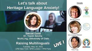 S22: Dr. Yeşim Sevinç - Let's talk about Heritage Language Anxiety!