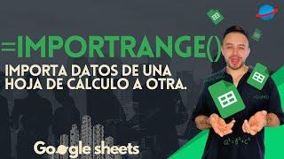  IMPORT RANGE en GOOGLE SHEETS