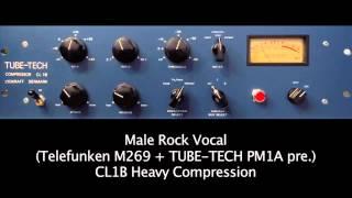 TUBE-TECH CL1B Sound Demo.  Male Rock Vocal
