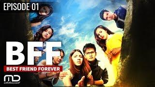 Best Friends Forever (BFF) - Episode 01