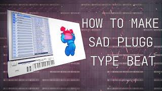 HOW TO MAKE SAD PLUGG BEAT | FL STUDIO TUTORIAL