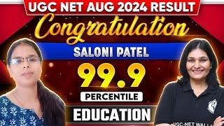 UGC NET Topper Interview 2024 | Congratulations Saloni Patel, Percentile 99.9 | UGC NET Aug Topper