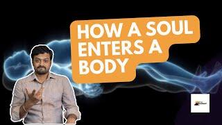 உடலில் ஆன்மா புகுவது எப்படி, அதன் அனுபவங்கள் | How different types of Souls Enter into a Body | ND